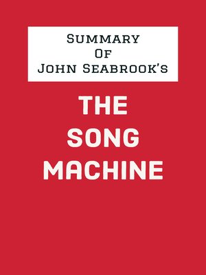 cover image of Summary of John Seabrook's the Song Machine